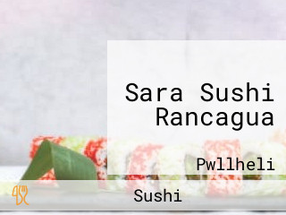 Sara Sushi Rancagua