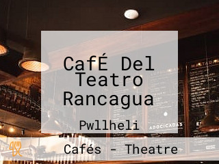 CafÉ Del Teatro Rancagua