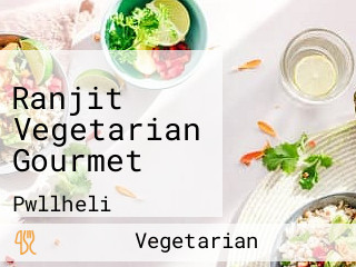 Ranjit Vegetarian Gourmet