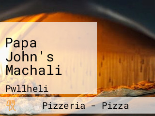 Papa John's Machali