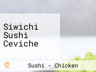 Siwichi Sushi Ceviche