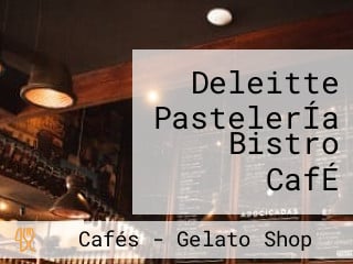 Deleitte PastelerÍa Bistro CafÉ