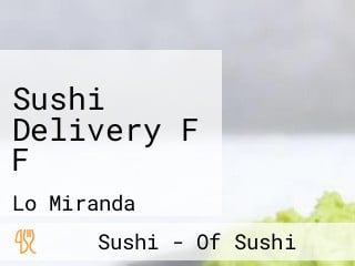 Sushi Delivery F F