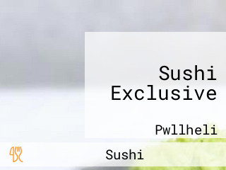 Sushi Exclusive