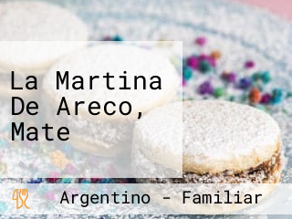 La Martina De Areco, Mate