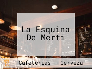 La Esquina De Merti