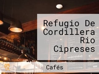 Refugio De Cordillera Rio Cipreses