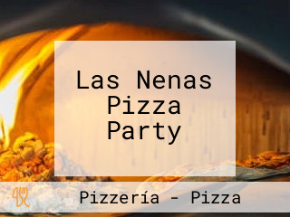 Las Nenas Pizza Party