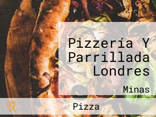 Pizzería Y Parrillada Londres