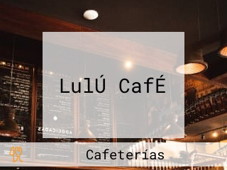 LulÚ CafÉ