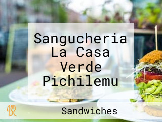 Sangucheria La Casa Verde Pichilemu