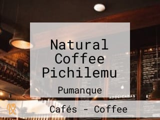 Natural Coffee Pichilemu