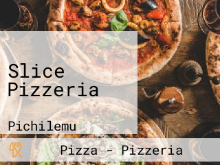 Slice Pizzeria