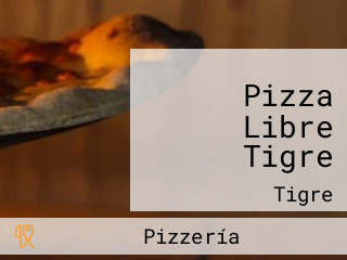 Pizza Libre Tigre