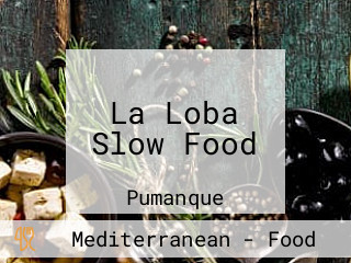 La Loba Slow Food