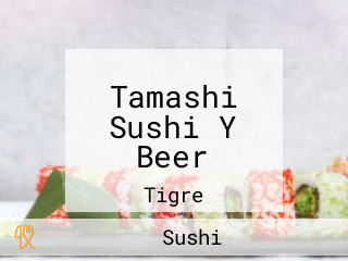 Tamashi Sushi Y Beer