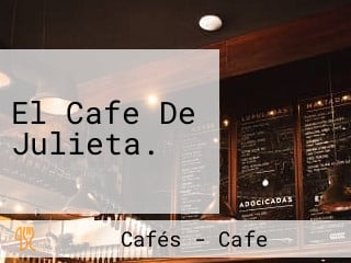 El Cafe De Julieta.