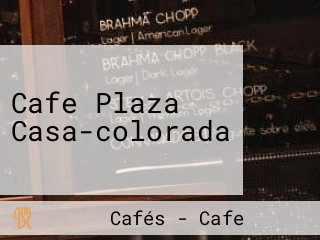 Cafe Plaza Casa-colorada