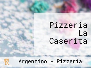 Pizzeria La Caserita