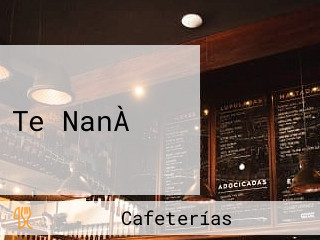 Te NanÀ