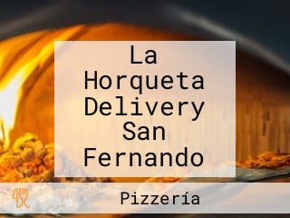 La Horqueta Delivery San Fernando