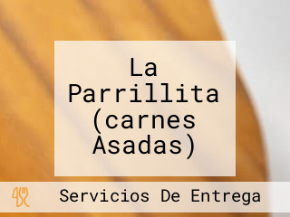 La Parrillita (carnes Asadas)