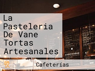 La Pasteleria De Vane Tortas Artesanales