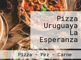 Pizza Uruguaya La Esperanza