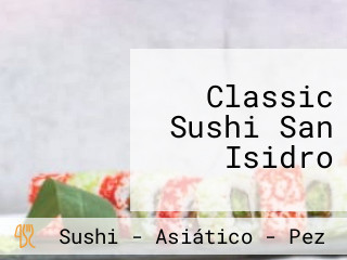 Classic Sushi San Isidro