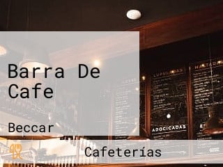 Barra De Cafe