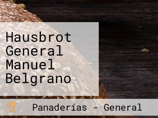 Hausbrot General Manuel Belgrano