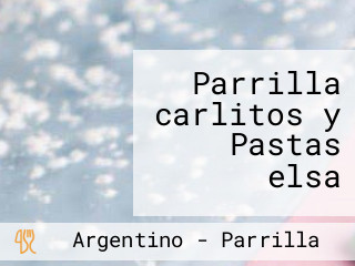 Parrilla carlitos y Pastas elsa