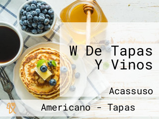 W De Tapas Y Vinos