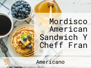 Mordisco American Sandwich Y Cheff Fran