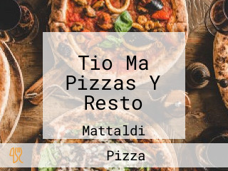 Tio Ma Pizzas Y Resto