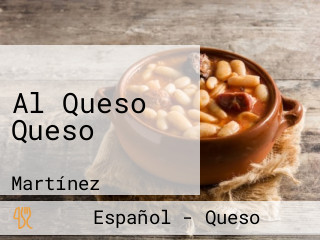 Al Queso Queso