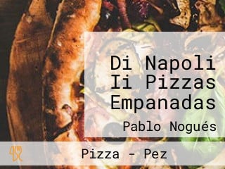 Di Napoli Ii Pizzas Empanadas