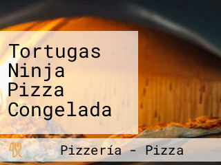 Tortugas Ninja Pizza Congelada