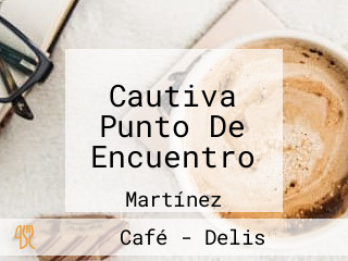 Cautiva Punto De Encuentro