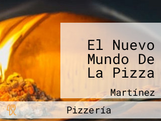 El Nuevo Mundo De La Pizza