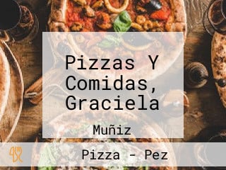 Pizzas Y Comidas, Graciela