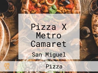 Pizza X Metro Camaret