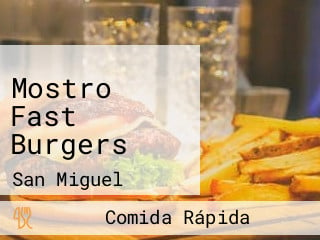 Mostro Fast Burgers