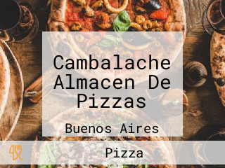 Cambalache Almacen De Pizzas