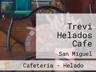 Trevi Helados Cafe