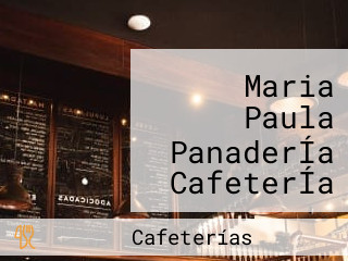 Maria Paula PanaderÍa CafeterÍa RestÓ Eventos