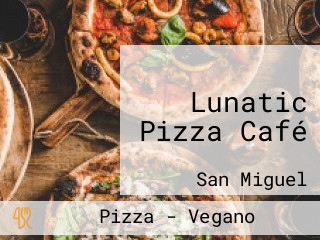 Lunatic Pizza Café