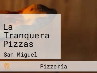 La Tranquera Pizzas