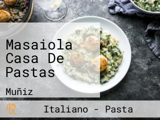 Masaiola Casa De Pastas