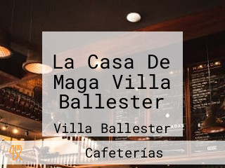 La Casa De Maga Villa Ballester